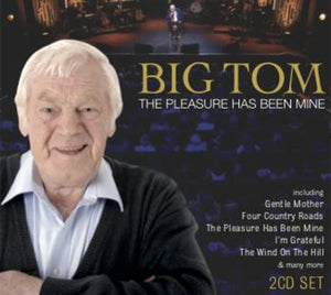 Big Tom the pleasure has been mine CD