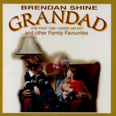 Brendan Shine "Grandad" Irish music CD.