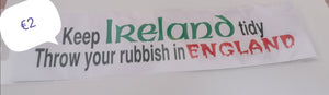 irish sticker keep ireland tidy though your rubbish in england