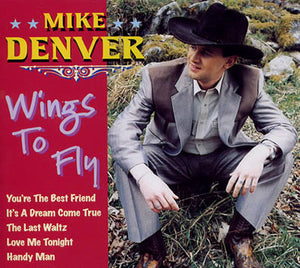 Mike Denver – Wings to Fly