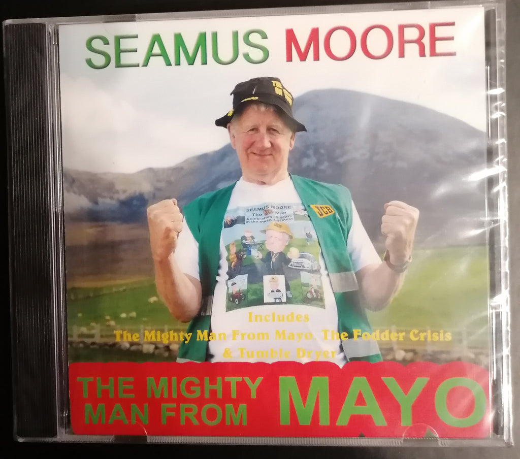 Seamus Moore the mighty man from Mayo cd