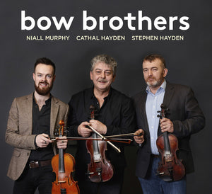 bow brothers irish traditional music cd