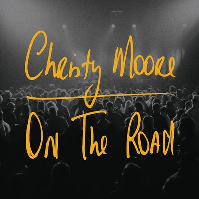 Christy Moore ON THE ROAD Irish music CD