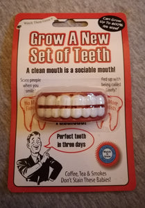 Novelty grow a new set of teeth.