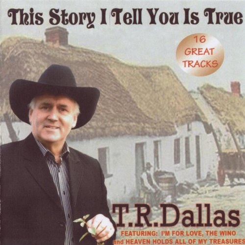 tr dallas the story i tell you is true